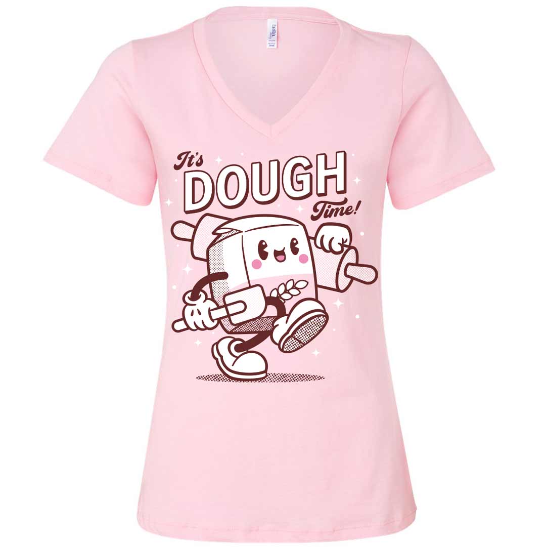 It's Dough Time Ladies V-Neck T-Shirt