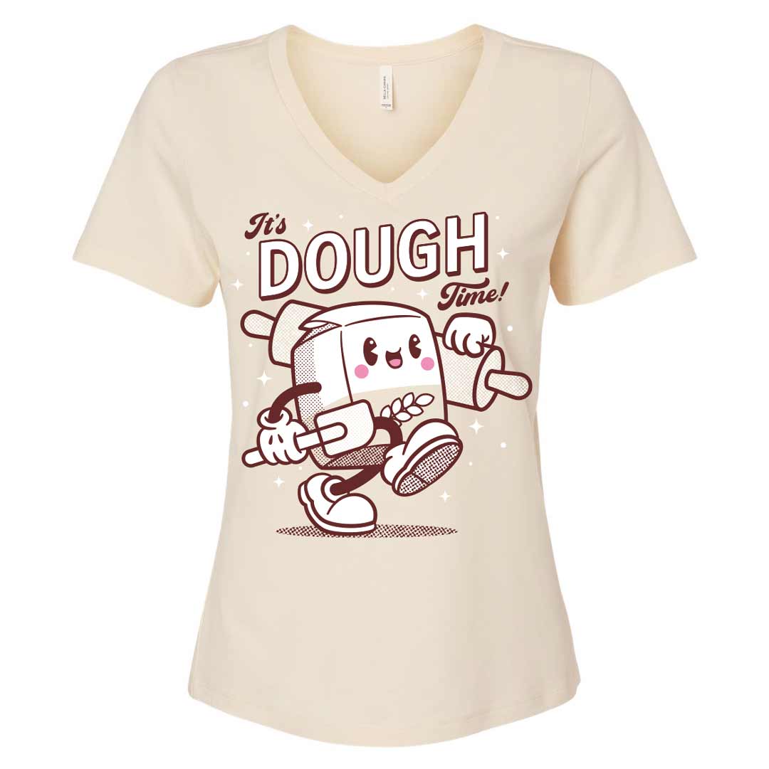 It's Dough Time Ladies V-Neck T-Shirt