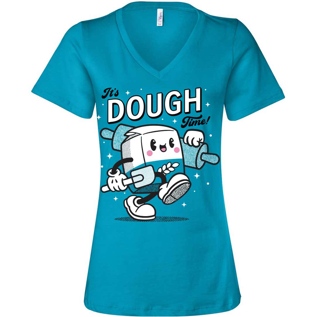 It's Dough Time Ladies V-Neck T-Shirt