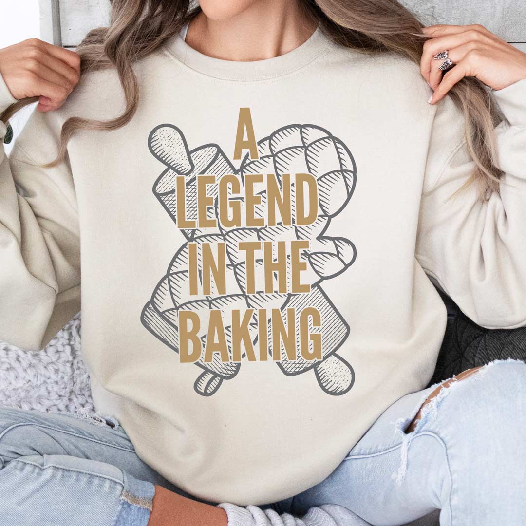 A Legend in the Baking Unisex Sweatshirt