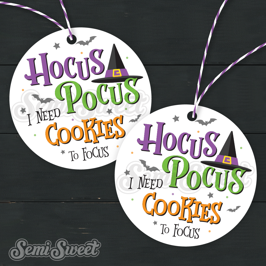 Hocus Pocus I Need Cookies to Focus - Instant Download Printable 2" Circle Tag