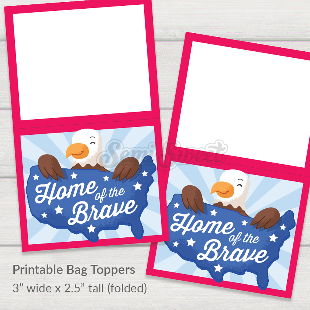Home of the Brave - Instant Download Printable Bag Topper