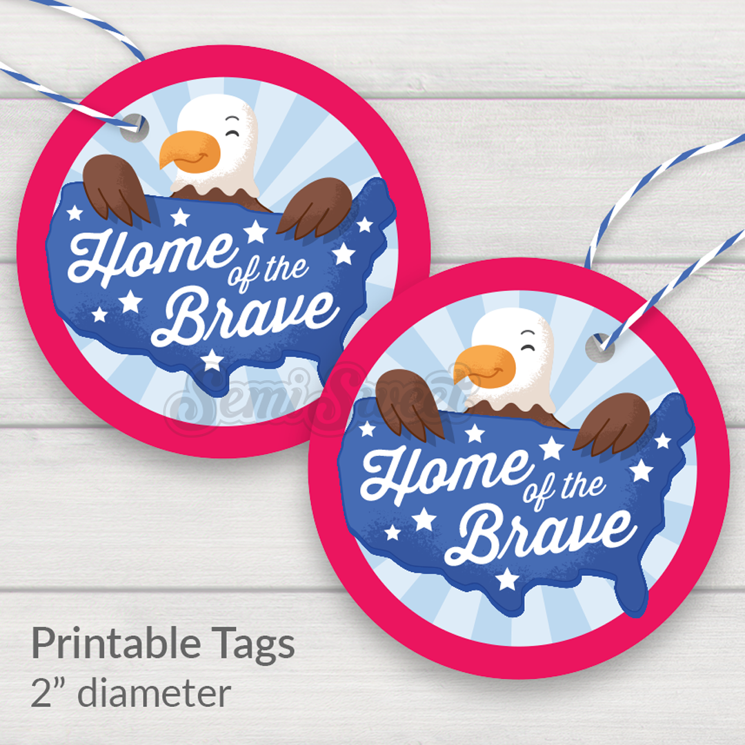Home of the Brave - Instant Download Printable 2" Circle Tag