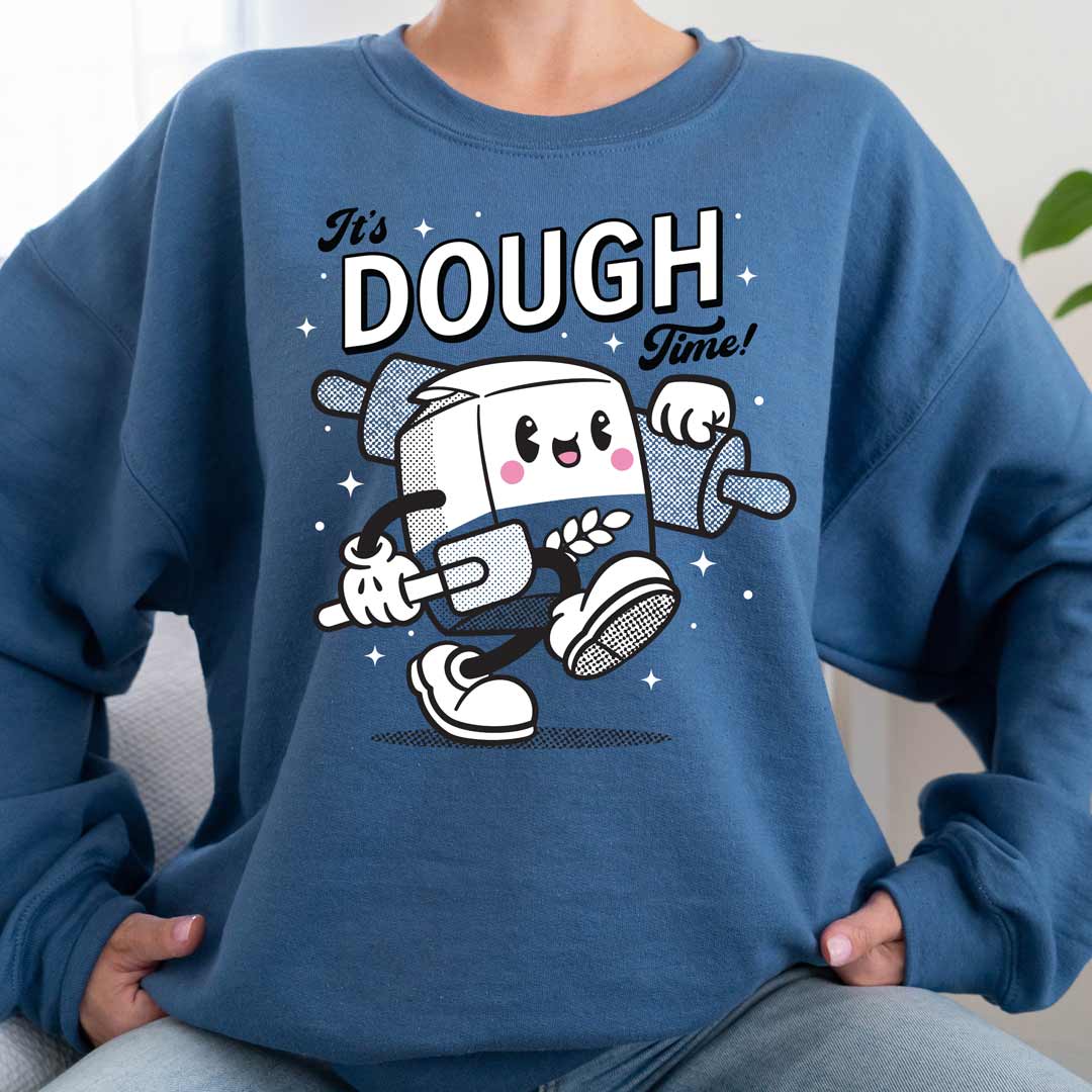 It's Dough Time Unisex Sweatshirt