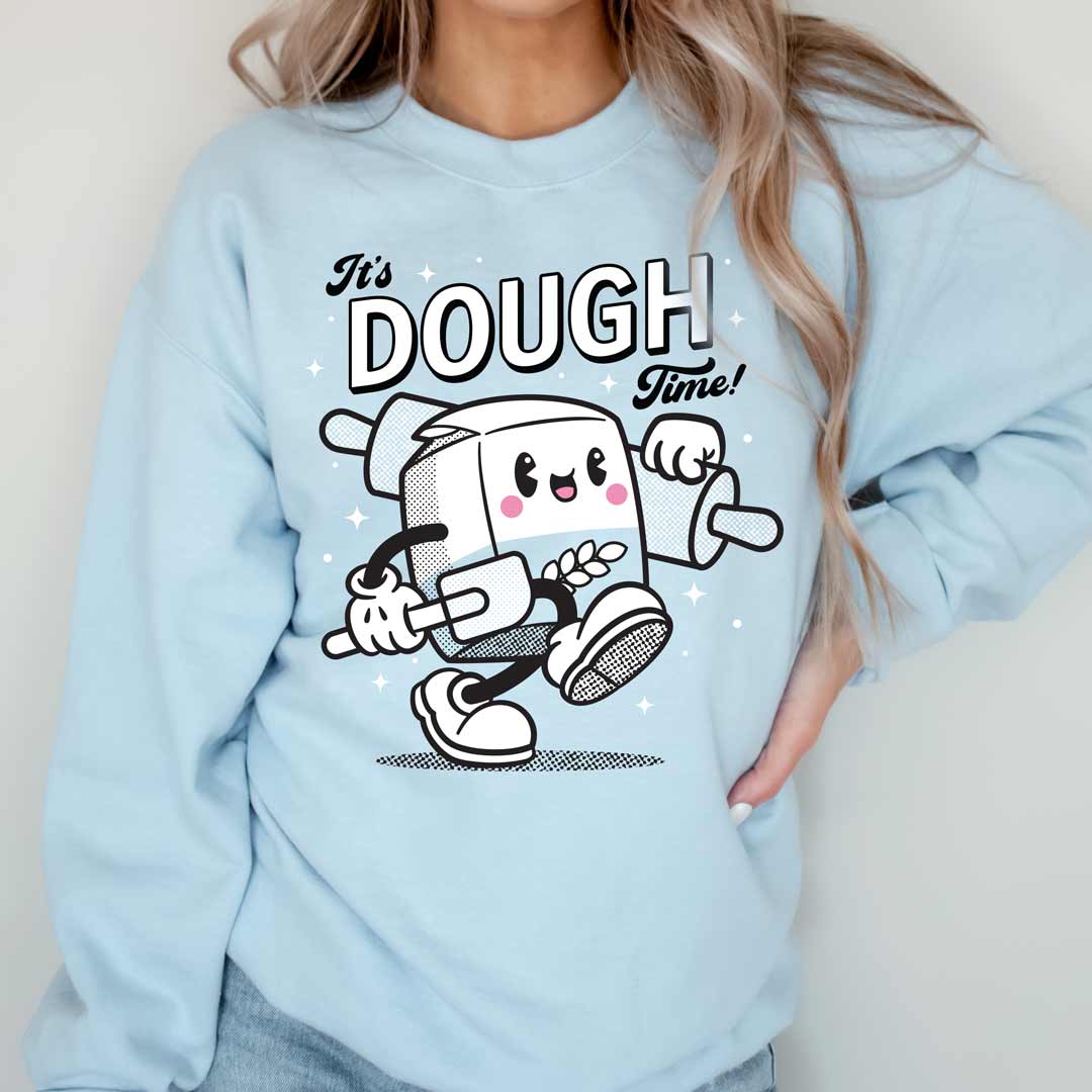 It's Dough Time Unisex Sweatshirt
