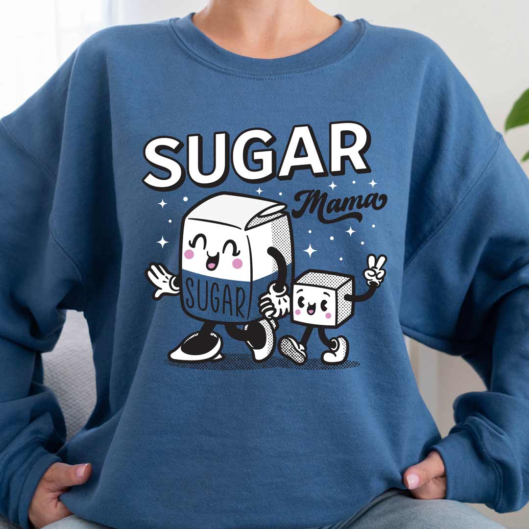 Sugar Mama Unisex Sweatshirt