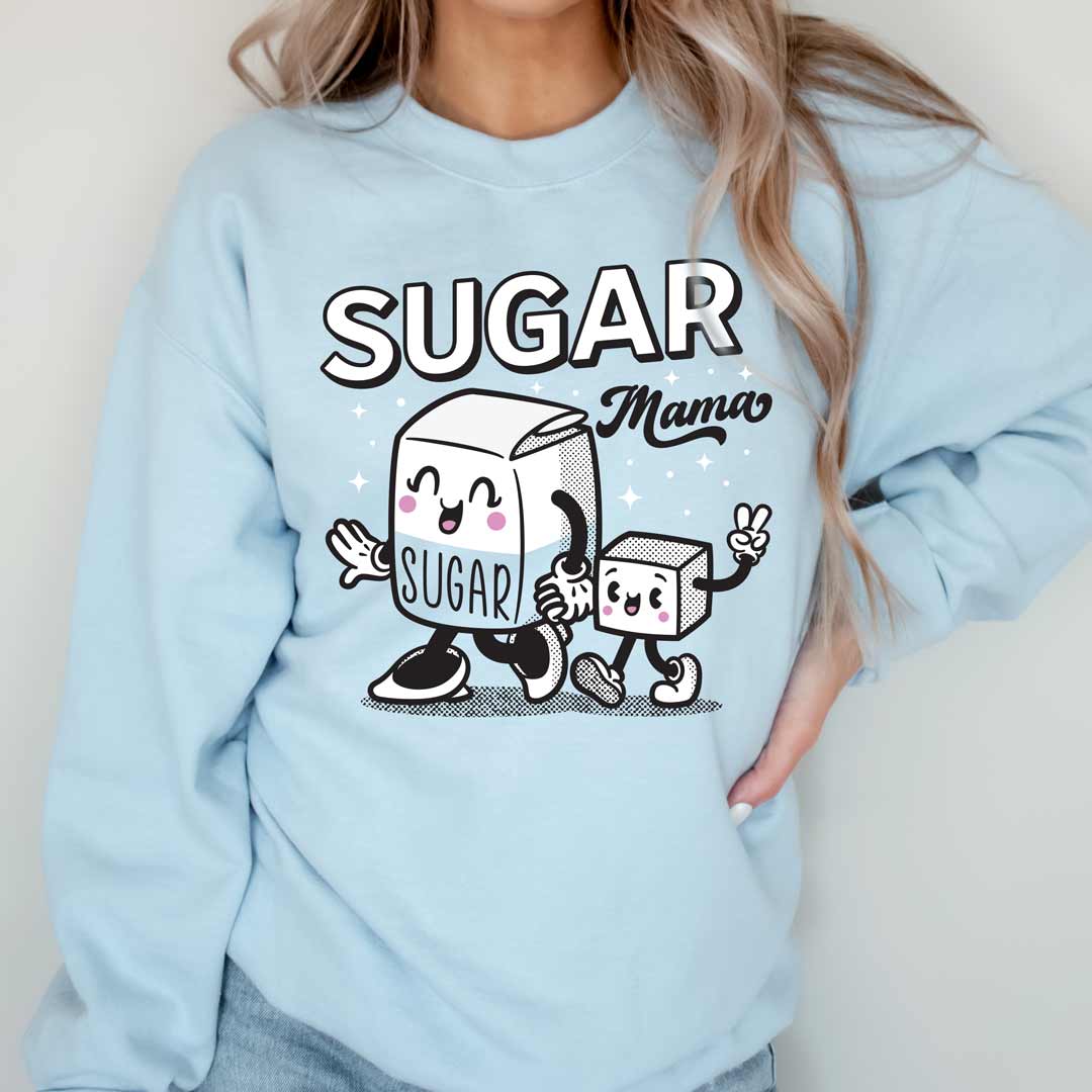 Sugar Mama Unisex Sweatshirt