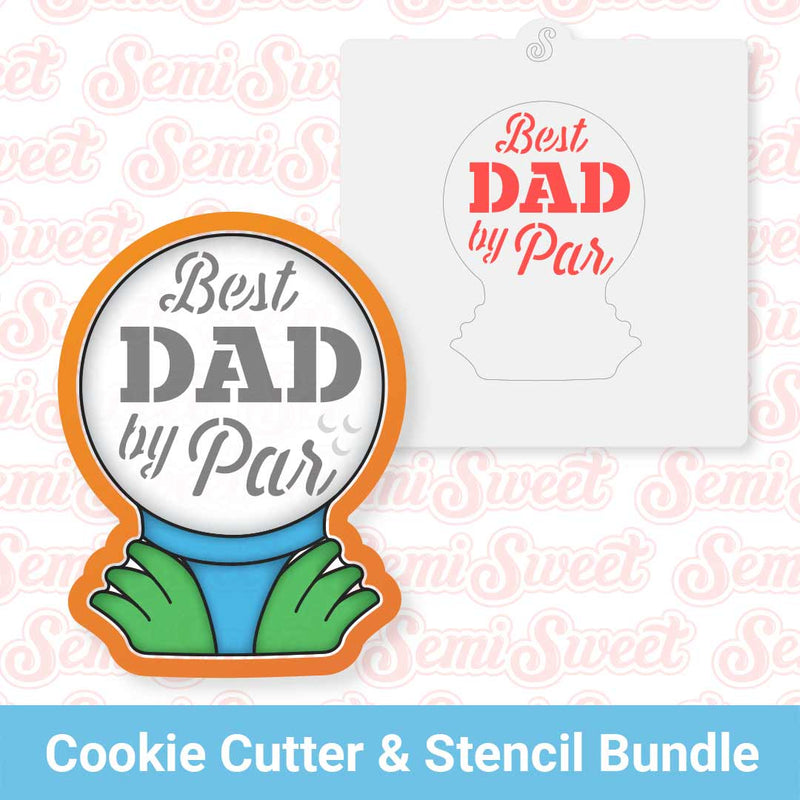 Best Dad by Par Cookie cutter and stencil