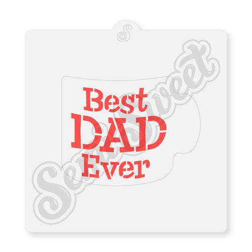 Best DAD Ever Mug Stencil