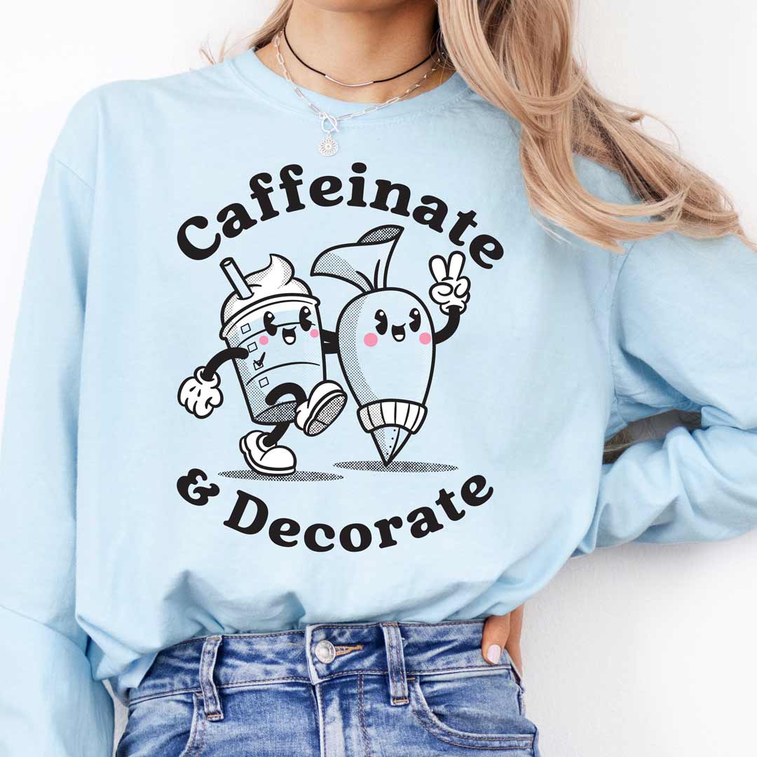 Caffeinate & Decorate Unisex Long Sleeve T-Shirt