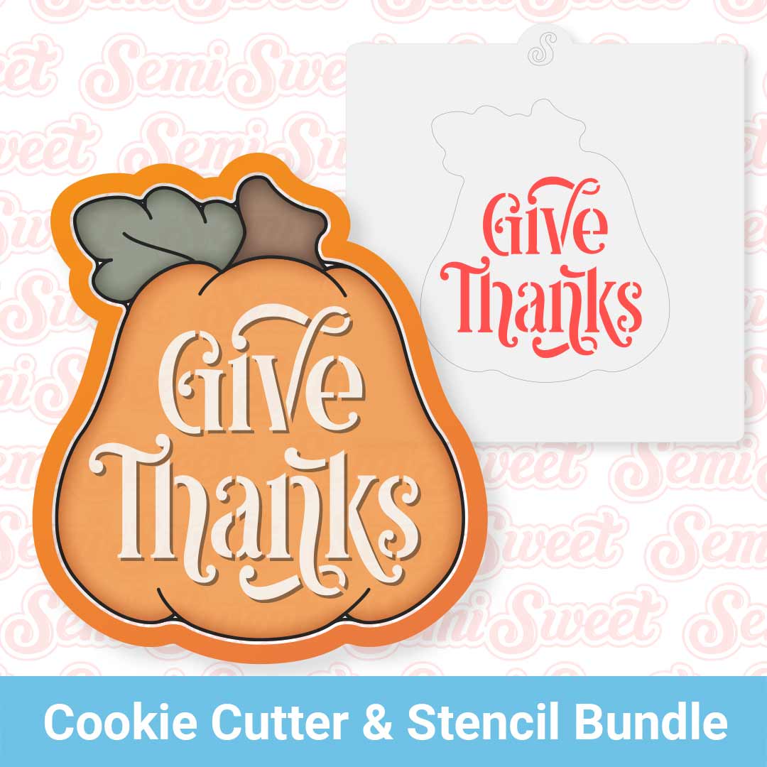 Give Thanks Pumpkin Cookie Cutter & Stencil Bundle