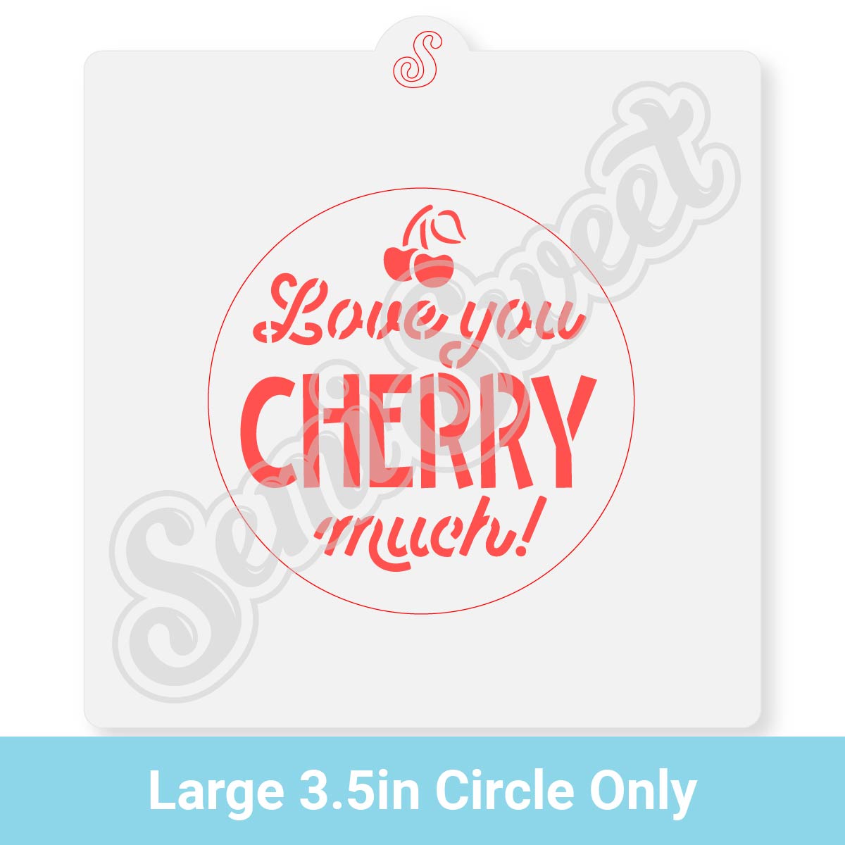 Love You Cherry Much Circle Stencil