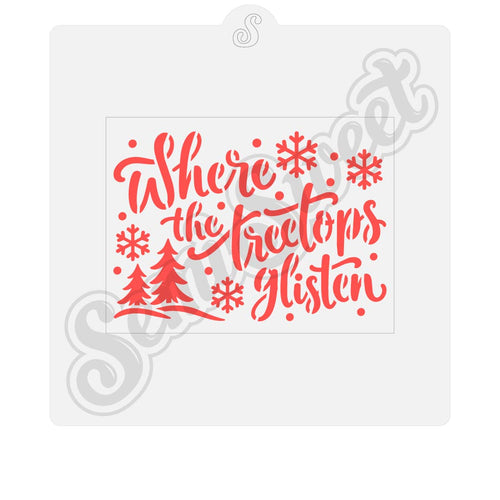 Where the Treetops Glisten Sign Cookie Stencil