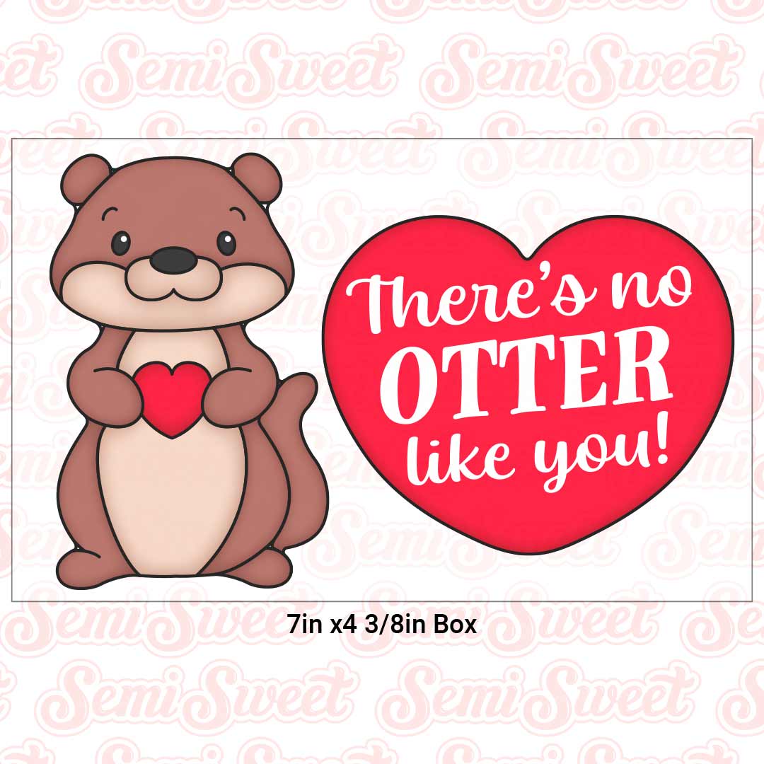 There's no OTTER like you! Cookie Stencil