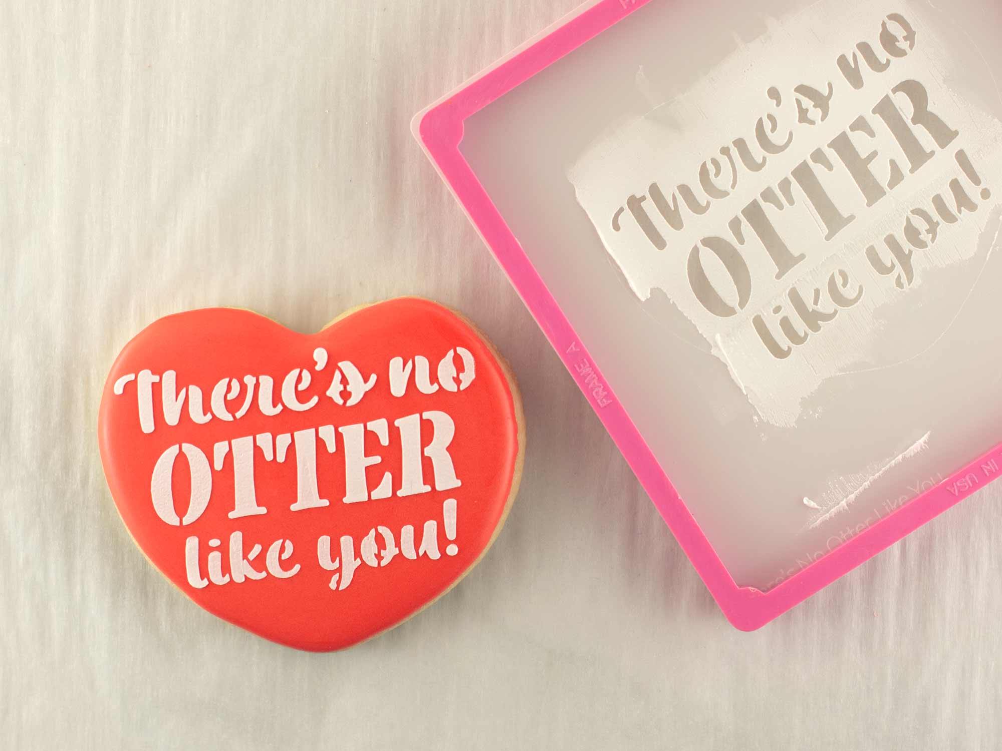 There's no OTTER like you! Cookie Stencil