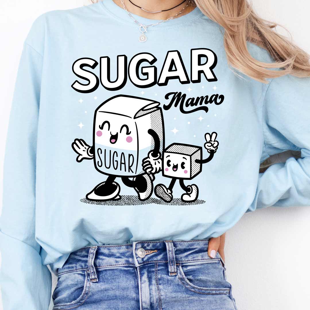 Sugar Mama Unisex Long Sleeve T-Shirt