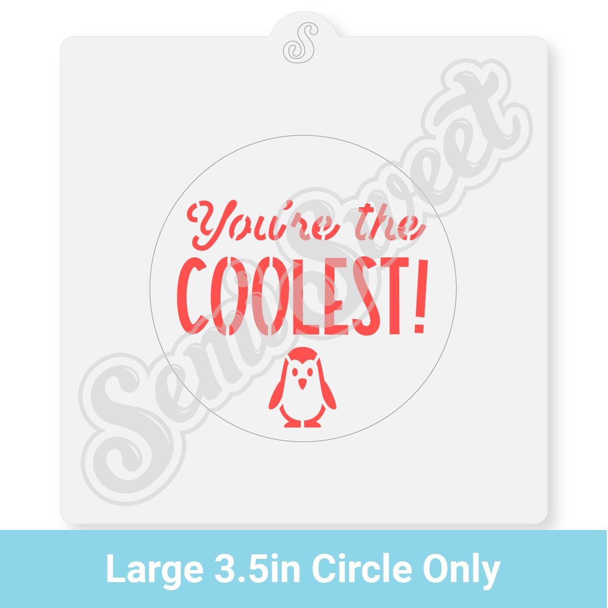 You're the Coolest Circle Stencil