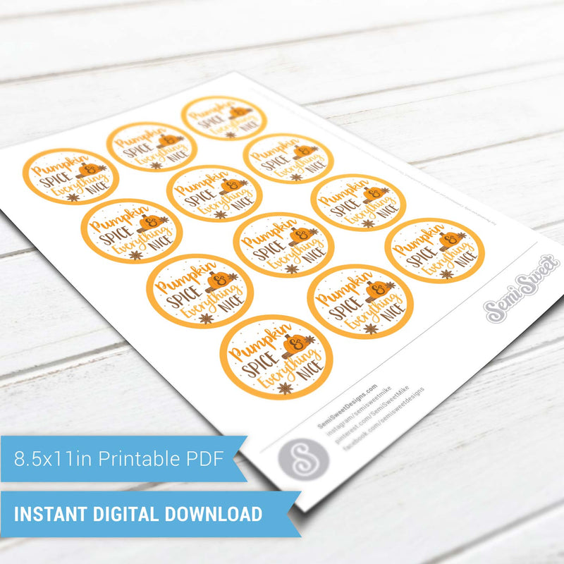 Pumpkin Spice and Everything Nice - Instant Download Printable 2" Circle Tag