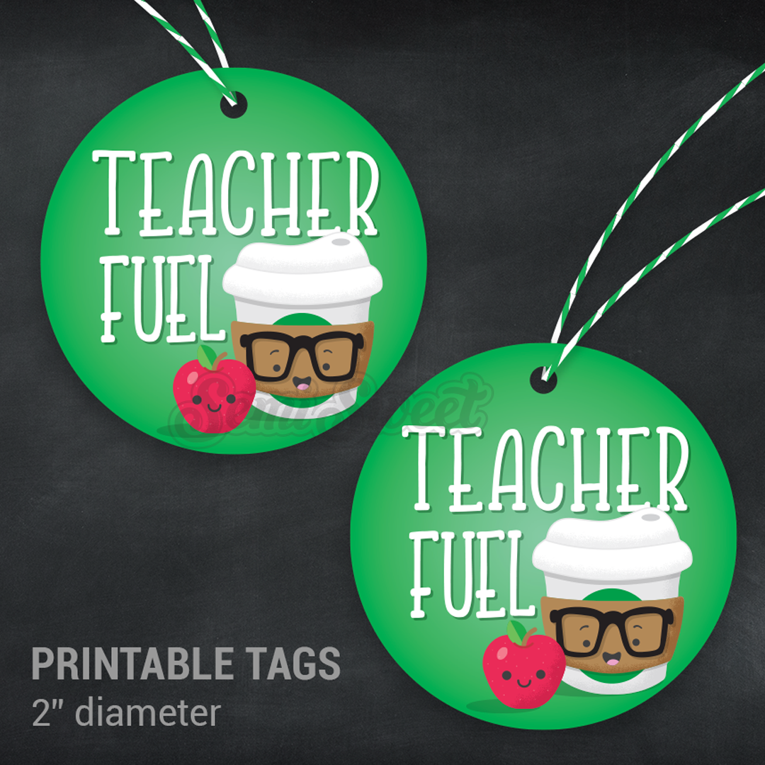 Teacher Fuel - Instant Download Printable 2" Circle Tag