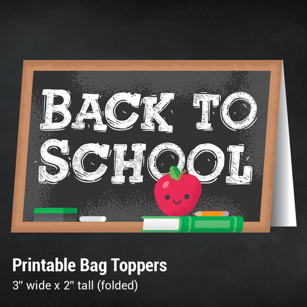 Back to School - Instant Download Printable Bag Topper