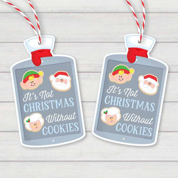 It’s not Christmas without Cookies - Instant Download Printable Tag