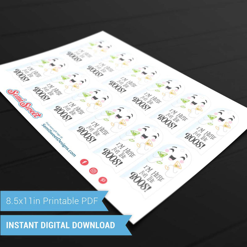 I'm here for the boos and Let’s get sheet faced  - Instant Download Printable Tags