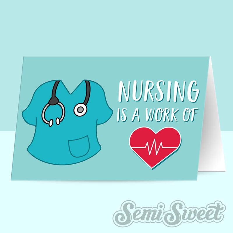 Nursing Is a Work of Heart  - Instant Download Printable Bag Topper